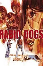 Watch Rabid Dogs M4ufreemovies