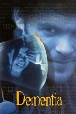 Watch Dementia M4ufreemovies