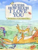 Watch Guess How Much I Love You: Friendship Adventures M4ufreemovies