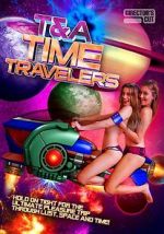 Watch T&A Time Travelers M4ufreemovies