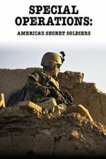 Watch Special Operations: America\'s Secret Soldiers M4ufreemovies