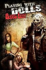 Watch Playing with Dolls: Bloodlust M4ufreemovies