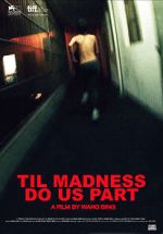 Watch \'Til Madness Do Us Part M4ufreemovies
