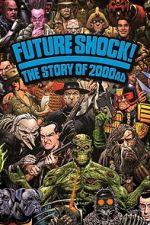 Watch Future Shock! The Story of 2000AD M4ufreemovies