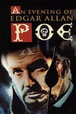Watch An Evening of Edgar Allan Poe M4ufreemovies