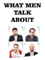 Watch What Men Talk About M4ufreemovies