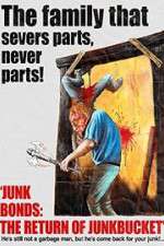 Watch Junk Bonds The Return of Junkbucket M4ufreemovies