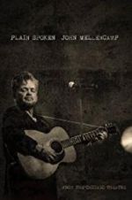 Watch John Mellencamp: Plain Spoken Live from The Chicago Theatre M4ufreemovies