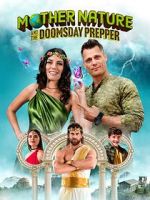 Watch Mother Nature and the Doomsday Prepper M4ufreemovies