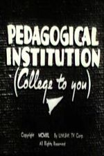 Watch Pedagogical Institution (College to You) M4ufreemovies