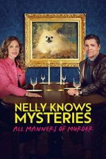 Watch Nelly Knows Mysteries: All Manners of Murder M4ufreemovies
