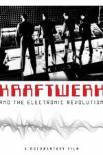 Watch Kraftwerk and the Electronic Revolution M4ufreemovies