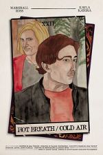 Watch Hot Breath/Cold Air M4ufreemovies