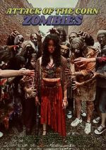 Watch Attack of the Corn Zombies M4ufreemovies