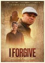 Watch I FORGIVE M4ufreemovies