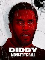 Watch Diddy: Monster\'s Fall M4ufreemovies
