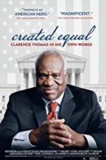 Watch Created Equal: Clarence Thomas in His Own Words M4ufreemovies