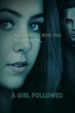 Watch Girl Followed M4ufreemovies