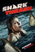 Watch Shark Thrash M4ufreemovies
