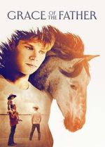 Watch Grace of the Father M4ufreemovies