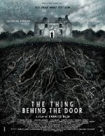 Watch The Thing Behind the Door M4ufreemovies
