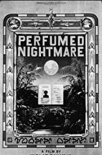 Watch Perfumed Nightmare M4ufreemovies