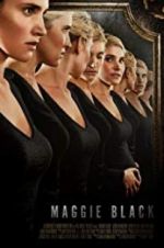 Watch Maggie Black M4ufreemovies