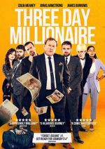 Watch Three Day Millionaire M4ufreemovies