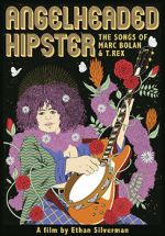 Watch Angelheaded Hipster: The Songs of Marc Bolan & T. Rex M4ufreemovies