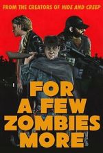 Watch For a Few Zombies More M4ufreemovies