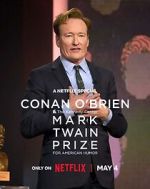 Watch Conan O\'Brien: The Kennedy Center Mark Twain Prize for American Humor M4ufreemovies