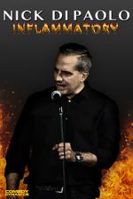 Watch Nick Di Paolo: Inflammatory M4ufreemovies