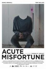 Watch Acute Misfortune M4ufreemovies