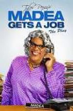 Watch Tyler Perry\'s Madea Gets a Job: The Play M4ufreemovies