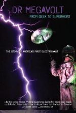 Watch Dr Megavolt: From Geek to Superhero M4ufreemovies