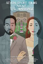 Watch Seven Short Films About (Our) Marriage M4ufreemovies