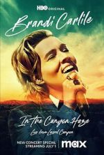 Watch Brandi Carlile: In the Canyon Haze Live M4ufreemovies