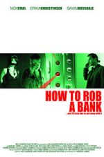 Watch How to Rob a Bank (and 10 Tips to Actually Get Away with It) M4ufreemovies