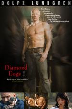 Watch Diamond Dogs M4ufreemovies