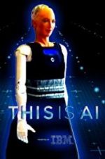 Watch This Is A.I. M4ufreemovies