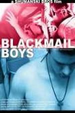Watch Blackmail Boys M4ufreemovies