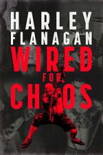 Watch Harley Flanagan: Wired for Chaos M4ufreemovies