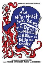 Watch A Man with a Mullet Seeks Revenge on the Devil That Murdered His Mother and Killed His Country M4ufreemovies