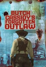 Watch Butch Cassidy\'s Forgotten Outlaw M4ufreemovies