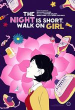 Watch The Night Is Short, Walk on Girl M4ufreemovies