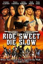 Watch Ride Sweet Die Slow M4ufreemovies