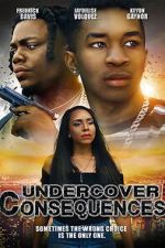 Watch Undercover Consequences M4ufreemovies