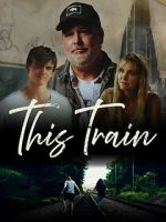 Watch This Train M4ufreemovies