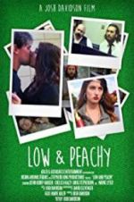 Watch Low and Peachy M4ufreemovies