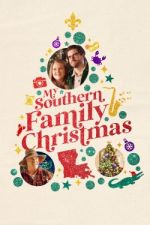 Watch My Southern Family Christmas M4ufreemovies